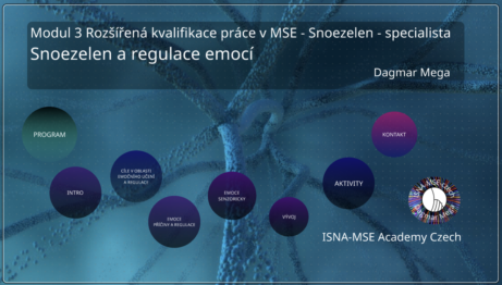 Dagmar Mega lektorka a&nbsp;koučka, ISNA-MSE czech www.dagmarmega.cz Rozsirena kvalifikace Snoezelen - Specialista Modul 3
